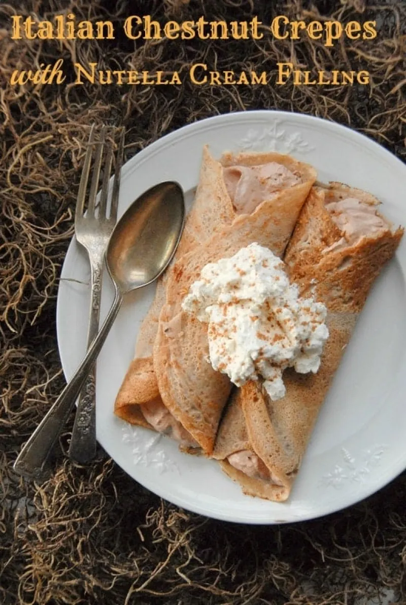 Italian Chestnut Crepes with Nutella Cream filling {gluten free}