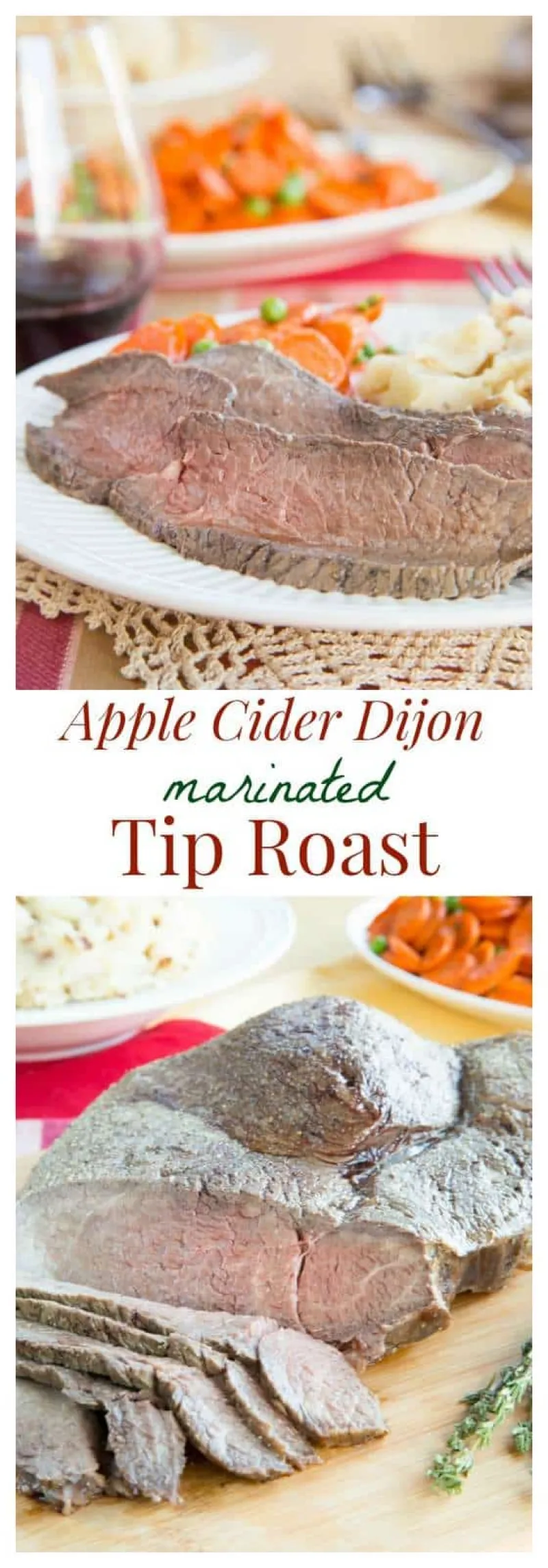 Apple Cider Dijon Marinated Tip Roast