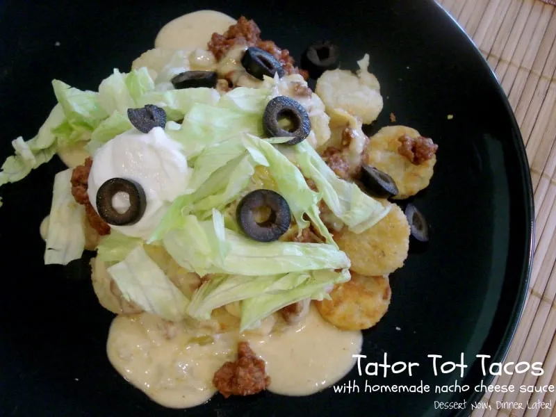 Tator Tot Tacos with Homemade Nacho Cheese Sauce