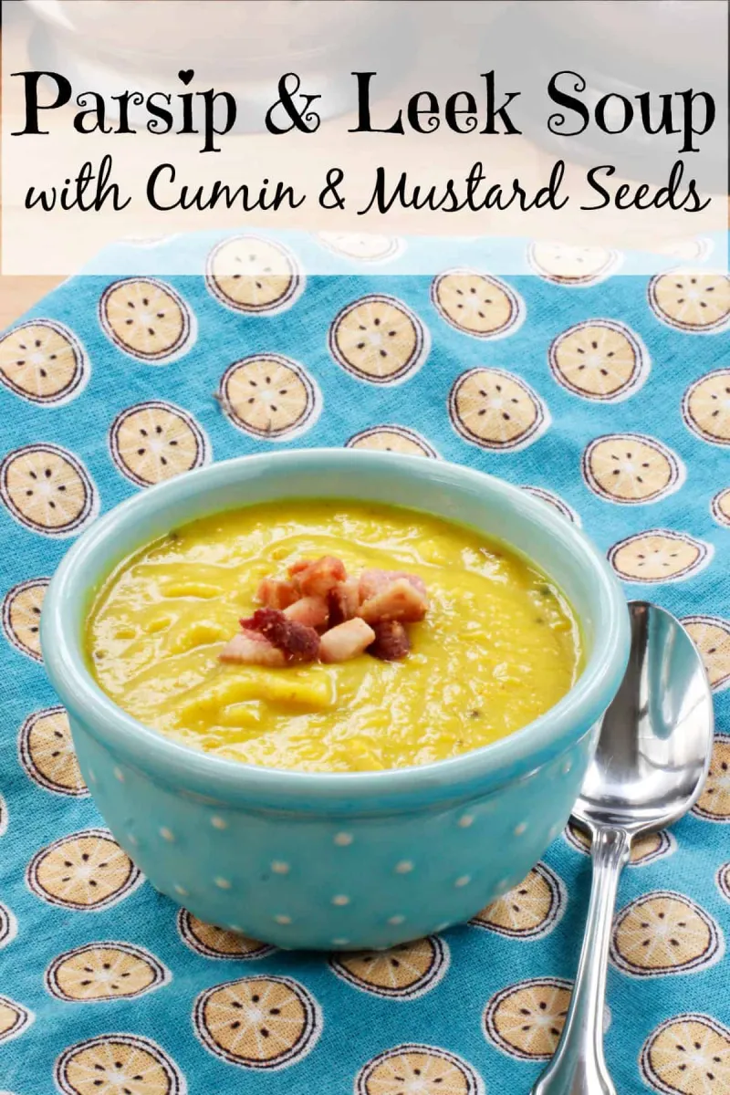 Parsnip and Leek Soup with Cumin and Mustard Seeds