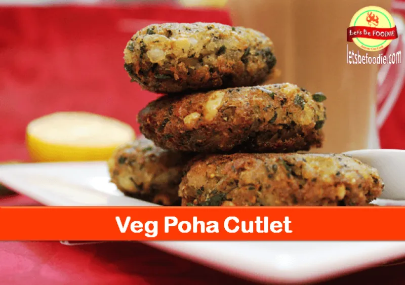 Veg Poha Cutlet Recipe