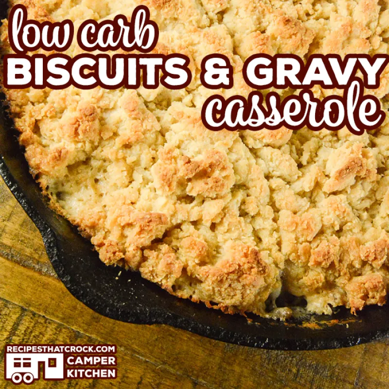 Oven Biscuits and Gravy Casserole (Low Carb)