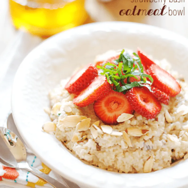 Strawberry Basil Oatmeal Bowl